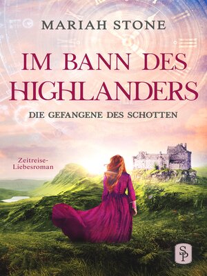 cover image of Die Gefangene des Schotten--Erster Band der Im Bann des Highlanders-Reihe